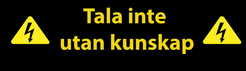 tala utan kunskap
